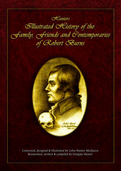Hunters Illustrated History of the Family, Friends and Contemporaries of Robert Burns 
