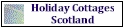 Holiday Cottages Scotland. Self Catering and Holiday Homes.