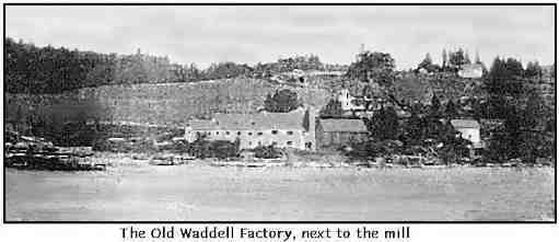 The old Waddell Factory next to the Mill