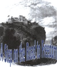A Step on the Road to Freedom