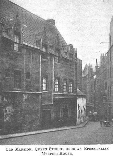 Old Mansion, Queen Street, once an Episcopalian Meeting-House