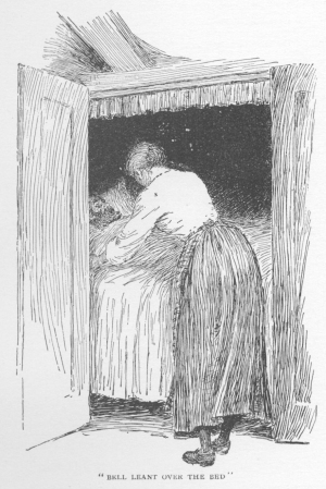 Bell leant over the bed