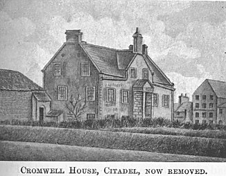 Cromwell House, Citadel, now removed