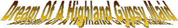 Dream Of A Highland Gypsy Maid