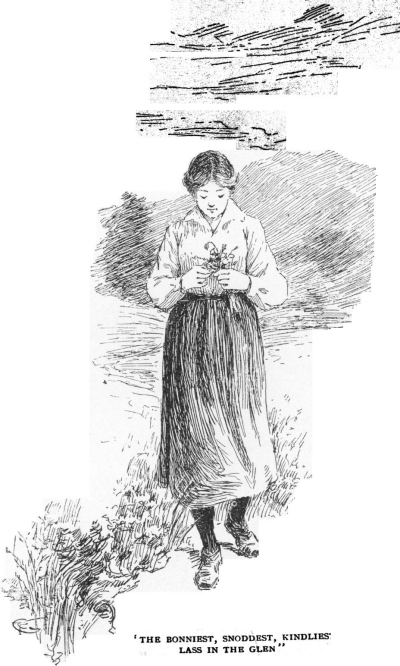 the bonniest, snoddest (neatest), kindliest lass in the Glen
