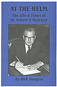 AtThe Helm - The Life and Times of Dr Robert D McIntyre